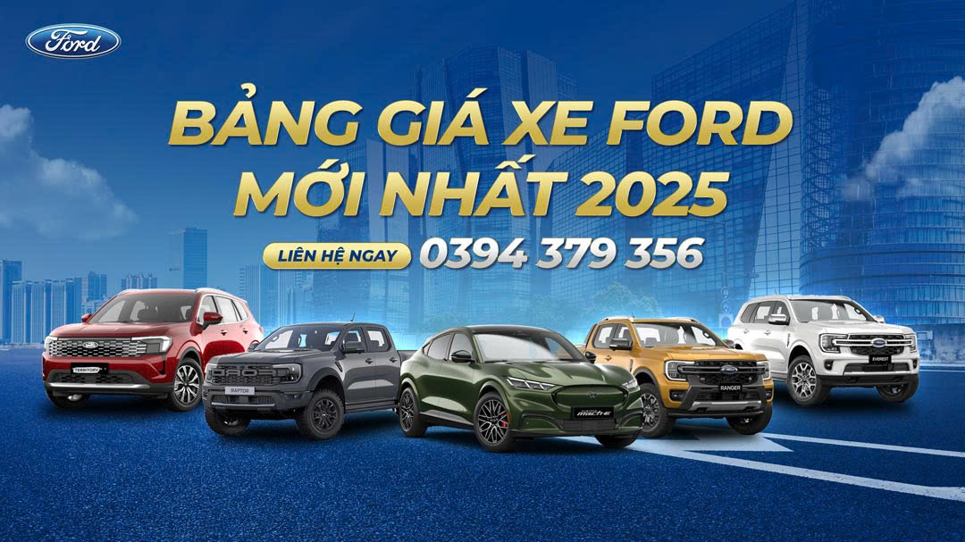 Bảng Giá Xe Ford 2025 Mới Nhất – Ưu Đãi, Giá Lăn Bánh, Khuyến Mãi Hấp Dẫn 1 Bảng giá xe Ford mới nhất 2025 - Giá lăn bánh, ưu đãi, khuyến mãi
